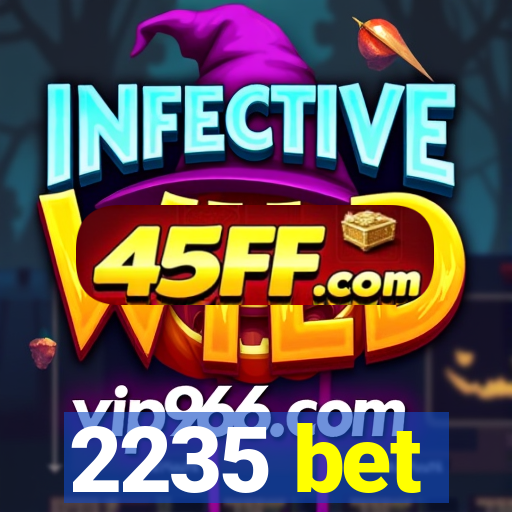 2235 bet
